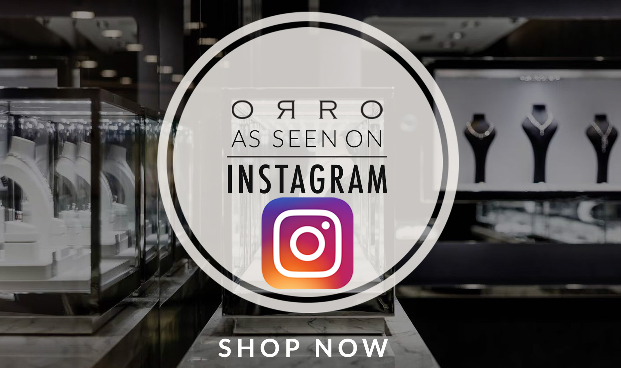 ORRO As Seen On Instagram